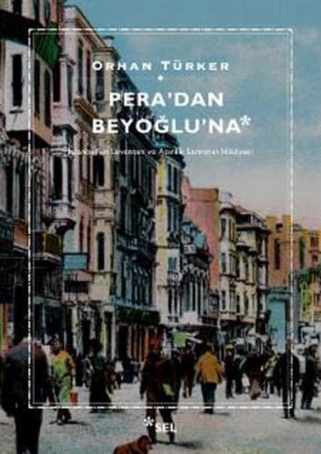 Kurye Kitabevi - Peradan Beyoğluna-İstanbulun Levanten ve Azınlık Semt