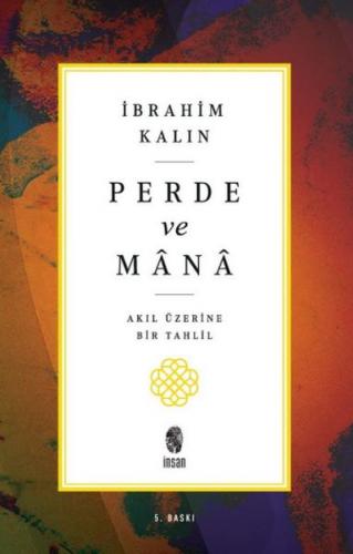 Perde ve Mana - Akıl Üzerine Bir Tahlil