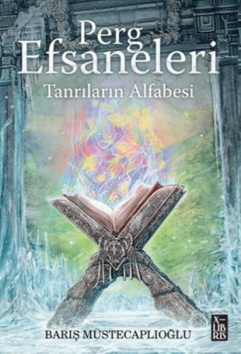 Perg Efsaneleri 4 – Tanrıların Alfabesi