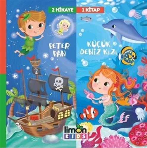 Kurye Kitabevi - Peter Pan - Deniz Kızı 2 Hikaye 1 Kitap