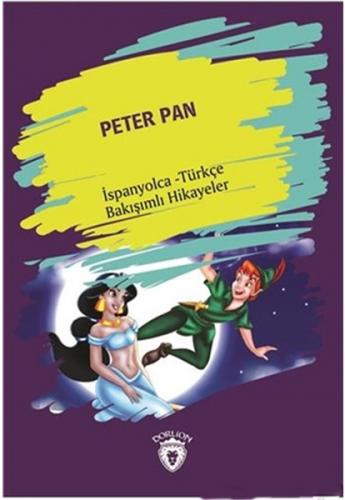 Kurye Kitabevi - Peter Pan-İspanyolca Türkçe Bakışımlı Hikayeler