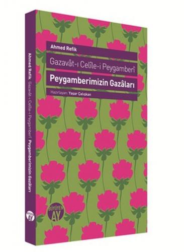 Peygamberimizin Gazaları  Gazavat-ı Celile-i Peygamberi
