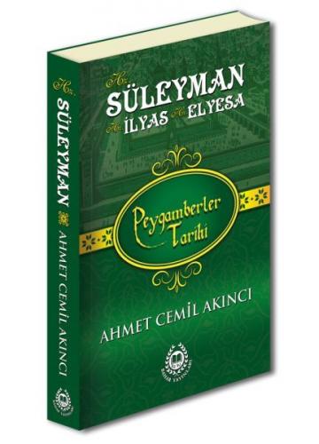 Kurye Kitabevi - Peygamberler Tarihi - Hz. Süleyman, Hz. İlyas ve Hz. 