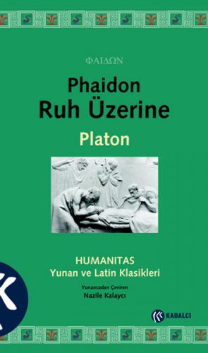 Kurye Kitabevi - Phaidon Ruh Üzerine Humanitas Yunan ve Latin Klasikle