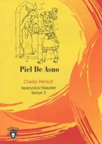 Kurye Kitabevi - Piel De Asno İspanyolca Hikayeler Seviye 3