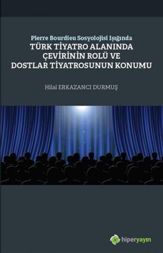 Kurye Kitabevi - Pierre Bourdieu Sosyolojisi Işığında Türk Tiyatro Ala