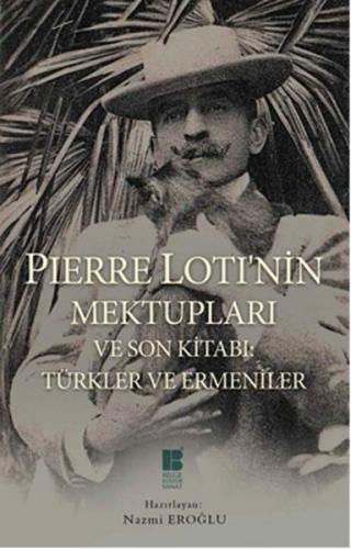 Kurye Kitabevi - Pierre Lotinin Mektupları ve Son Kitabı-Türkler ve Er