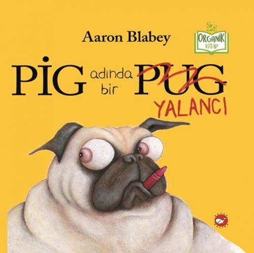 Kurye Kitabevi - Pig Adında Bir Yalancı-Ciltli