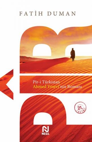 Kurye Kitabevi - Piri Türkistan Ahmet Yesevinin Romanı