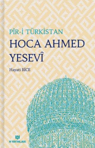 Kurye Kitabevi - Piri Türkistan Hoca Ahmed Yesevi ve Hikmetleri