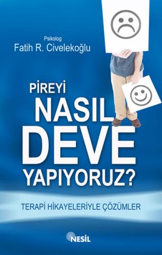 Pireyi Nasıl deve Yapıyoruz?  Terapi Hikayeleriyle Çözümler