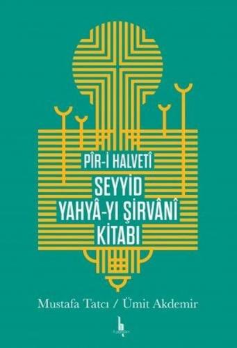Kurye Kitabevi - Pir-i Halvti Seyyid Yahya yı Şirvani