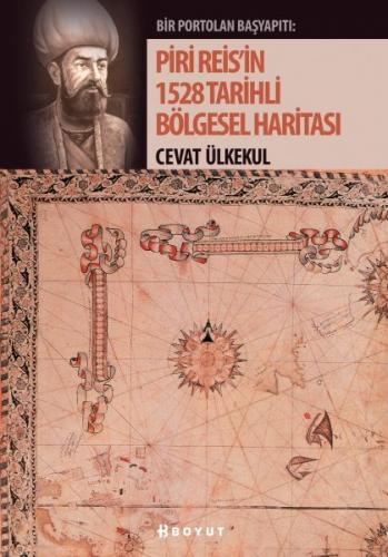 Kurye Kitabevi - Piri Reisin 1528 Tarihli Bölgesel Haritası