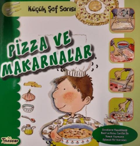 Kurye Kitabevi - Pizza ve Makarnalar Küçük Şef Serisi