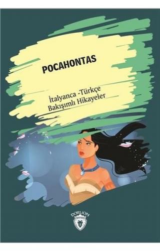 Kurye Kitabevi - Pocahontas-İtalyanca Türkçe Bakışımlı Hikayeler