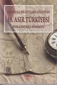 Kurye Kitabevi - Polonyalı Bir Seyyahın Gözünden 16. Asır Türkiyesi