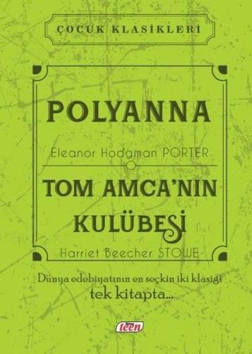 Polyanna - Tom Amca'nın Kulübesi (Ciltli) - Münzevi Kitabevi