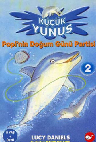 Kurye Kitabevi - Küçük Yunus-2 Popi'nin Doğum Günü Partisi