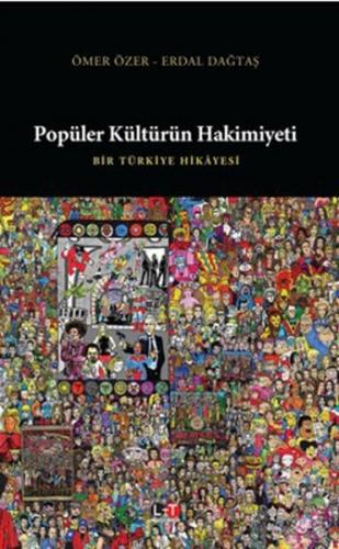 Kurye Kitabevi - Popüler Kültürün Hakimiyeti Bir Türkiye Hikayesi