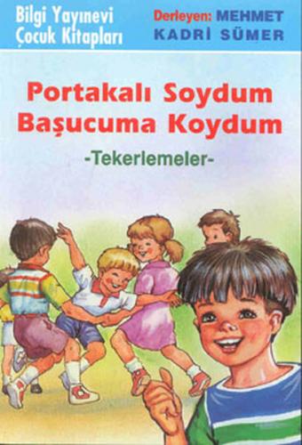 Portakalı Soydum Başucuma Koydum (Tekerlemeler) - Münzevi Kitabevi