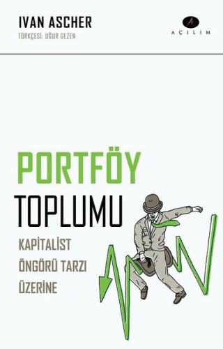 Kurye Kitabevi - Portföy Toplumu-Kapitalist Öngörü Tarzı Üzerine