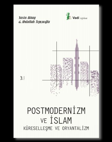 Kurye Kitabevi - Postmodernizm ve İslam, Küreselleşme ve Oryantaliz