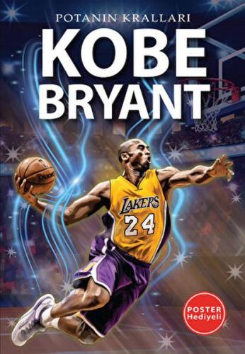 Kurye Kitabevi - Potanın Kralları Serisi Kobe Bryant