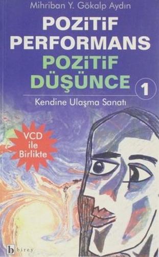 Pozitif Performans Pozitif Düşünce 1; Kendine Ulaşma Sanatı - Münzevi 