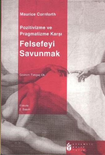 Pozitivizme ve Pragmatizme Karşı Felsefeyi Savunmak - Münzevi Kitabevi