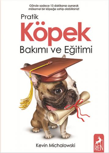 Kurye Kitabevi - Pratik Köpek Bakımı ve Eğitimi