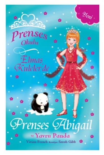 Kurye Kitabevi - Prenses Okulu-35: Prenses Abigail ve Yavru Panda
