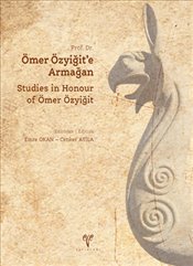 Kurye Kitabevi - Prof. Dr. Ömer Özyiğite Armağan Studies in Honour of 