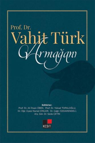 Kurye Kitabevi - Prof.Dr. Vahit Türk Armağanı
