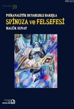 Kurye Kitabevi - Psikanalitik Duyarlıklı Bakışla Spinoza Ve Felsefesi