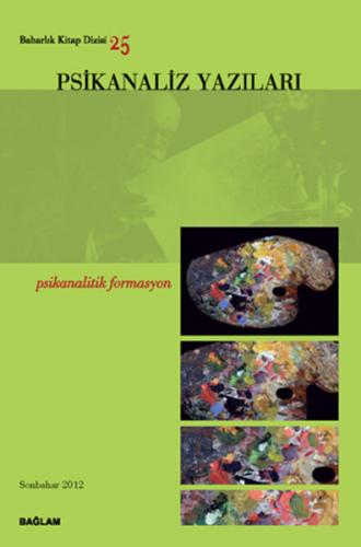 Psikanaliz Yazıları 25 - Psikanalitik Formasyon