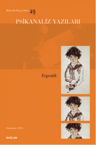 Psikanaliz Yazıları 29 - Ergenlik