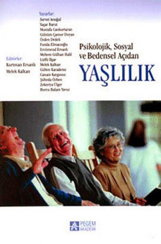 Psikolojik, Sosyal ve Bedensel Açıdan Yaşlılık - Münzevi Kitabevi