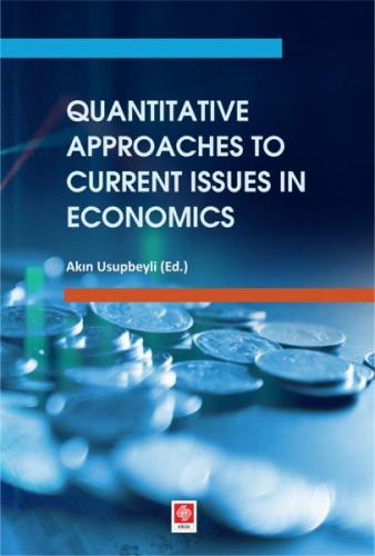 Kurye Kitabevi - Quantitative Approaches to Current Issues in Economic