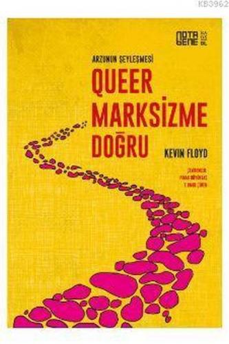 Kurye Kitabevi - Arzunun Şeyleşmesi Queer Marksizme Doğru