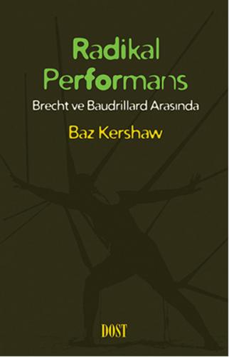 Kurye Kitabevi - Radikal Performans-Brecht ve Baudrillard Arasında