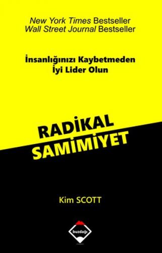 Kurye Kitabevi - Radikal Samimiyet-İnsanlığınızı Kaybetmeden İyi Lider