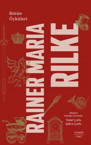 Rainer Maria Rilke: Bütün Öyküleri (Ciltli) - Münzevi Kitabevi