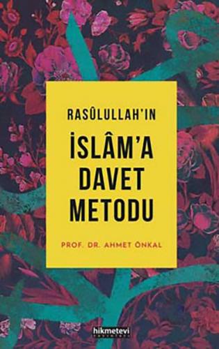 Kurye Kitabevi - Rasulullahın İslama Davet Metodu Ciltsiz