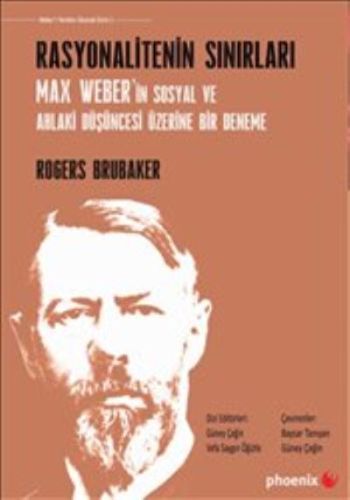 Kurye Kitabevi - Rasyonalitenin Sınırları-Max Weberin Sosyal ve Ahlaki