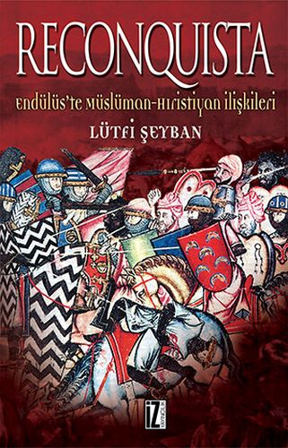 Kurye Kitabevi - Reconquista (Endülüs'te Müslüman-Hıristiyan İlişkiler