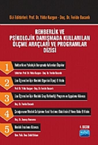 Rehberlik ve Psikolojik Danışmada Kullanılan Ölçme Araçları ve Programlar Dizisi (Takım 5 Kitap)