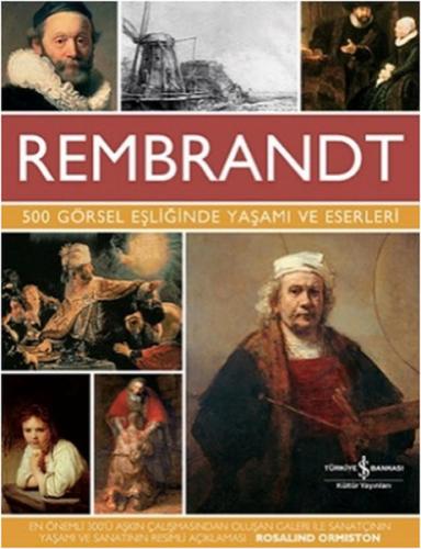 Kurye Kitabevi - Rembrandt 500 Görsel Eşliğinde Yaşamı ve Eserleri