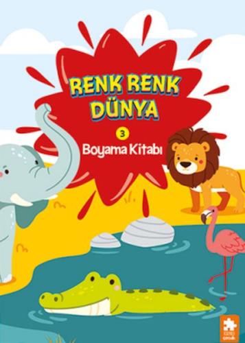 Renk Renk Dünya Boyama Kitabı 3
