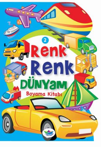 Renk Renk Dünyam Boyama Kitabı 2 - Taşıtlar - Münzevi Kitabevi