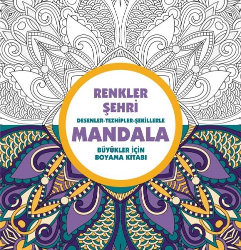 Renkler Şehri - Mandala (Büyükler İçin Boyama) - Münzevi Kitabevi